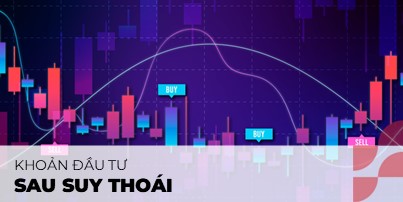 4 khoản đầu tư tốt nhất sau thời kỳ suy thoái