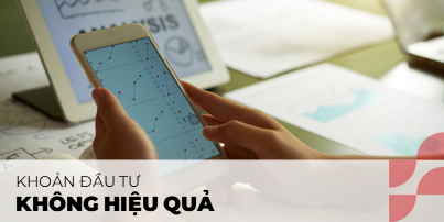 7 dấu hiệu khoản đầu tư có thể đang không hiệu quả